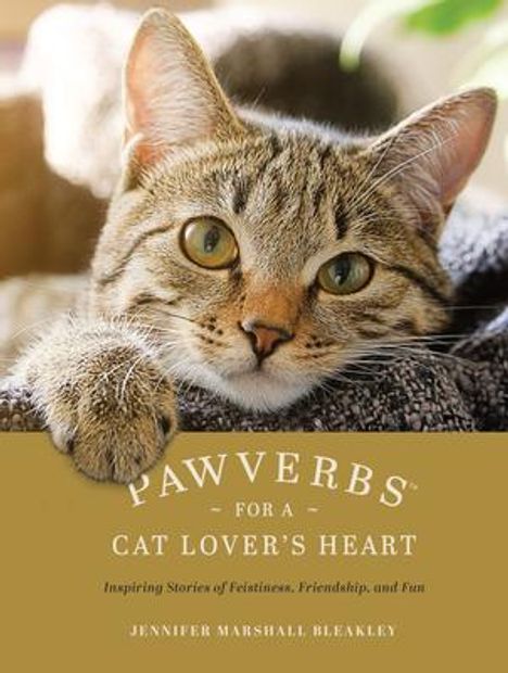 Jennifer Marshall Bleakley: Pawverbs for a Cat Lover's Heart, Buch