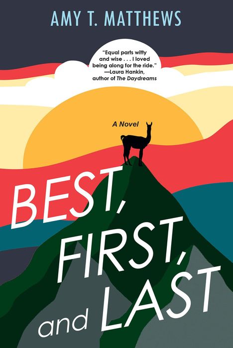 Amy T Matthews: Best, First, and Last, Buch