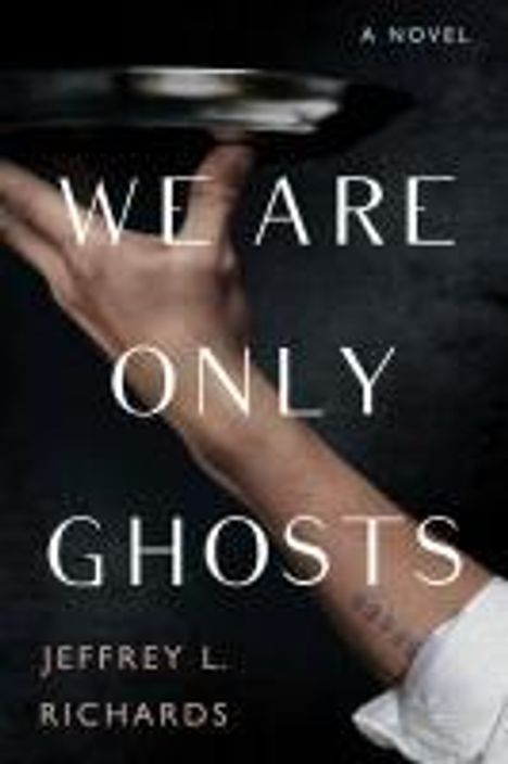 Jeffrey Richards: We Are Only Ghosts, Buch