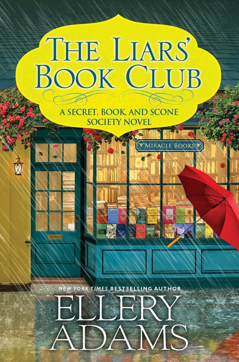 „The Liars’ Book Club“, ein Secret, Book, and Scone Society Roman. Ellery Adams. Buchladen mit Regenschirm.