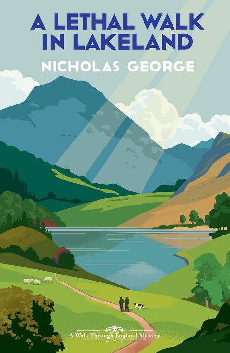 Nicholas George: A Lethal Walk in Lakeland, Buch