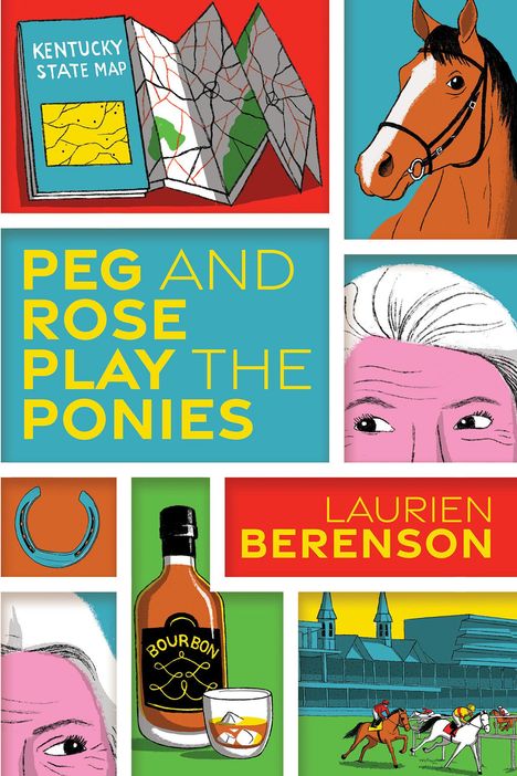 Laurien Berenson: Peg and Rose Play the Ponies, Buch