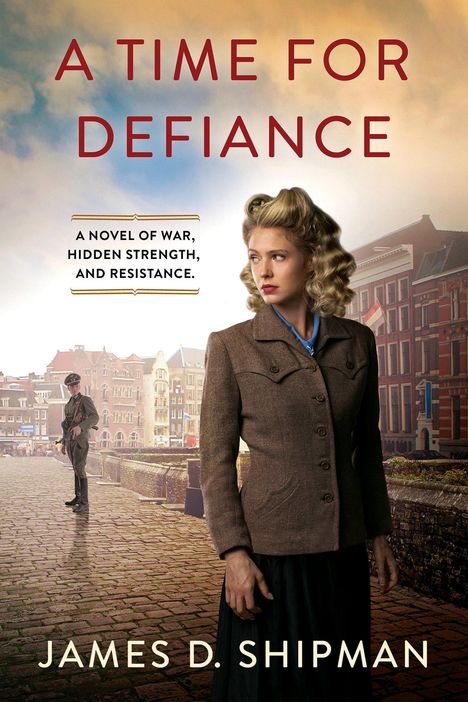 James D Shipman: A Time for Defiance, Buch