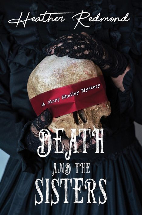 Heather Redmond: Death and the Sisters, Buch