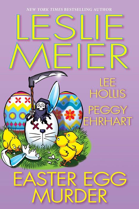Titel: "Easter Egg Murder". Autoren: Leslie Meier, Lee Hollis, Peggy Ehrhart. Illustration: Häschen mit Sense, zwei Küken.