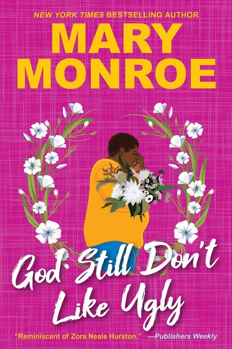 Mary Monroe: God Still Don't Like Ugly, Buch