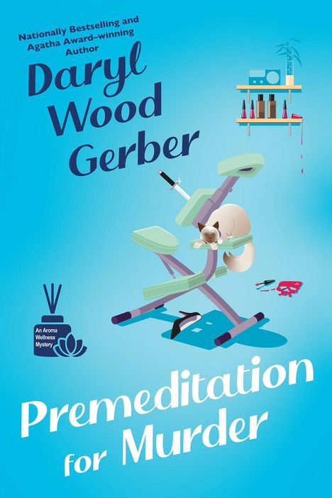 Text: "Daryl Wood Gerber", "Premeditation for Murder", "An Aroma Wellness Mystery". Illustration eines Massagestuhls mit Katze.