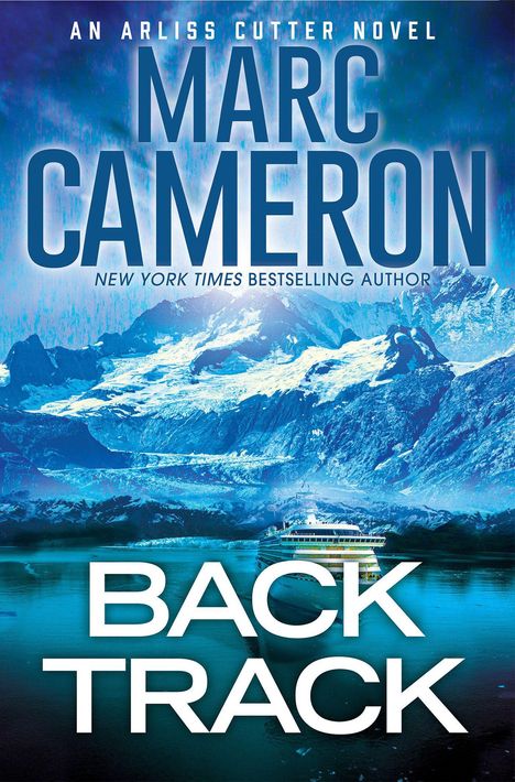 Titel: BACK TRACK. Autor: MARC CAMERON. Im Hintergrund schneebedeckte Berge und ein Kreuzfahrtschiff auf dem Wasser.