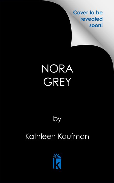 Kathleen Kaufman: The Entirely True Story of the Fantastical Mesmerist Nora Grey, Buch