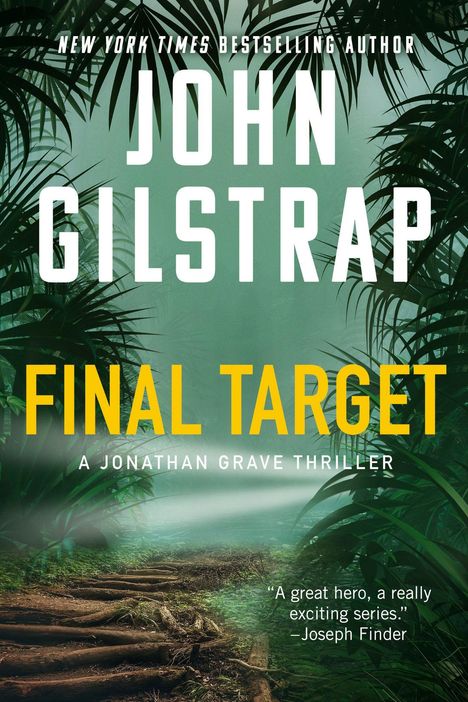 "Final Target" von John Gilstrap. Dschungel-Szene: dichter grüner Wald, ein Pfad führt ins Unbekannte.