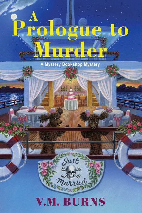 „A Prologue to Murder“, „A Mystery Bookshop Mystery“, „Just Married“. Illustration mit zwei Pudeln auf einem Boot.