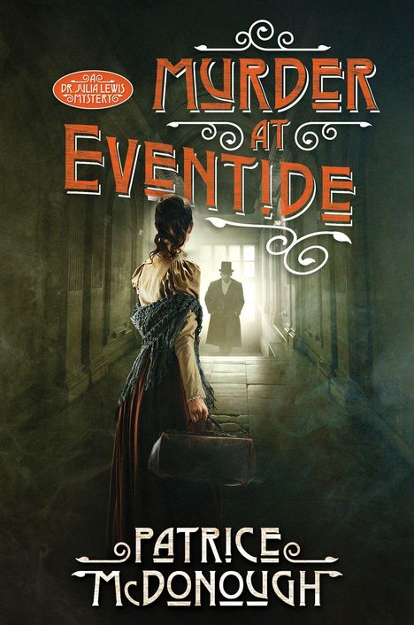 „Murder at Eventide“ und „Patrice McDonough“. Eine Frau mit Koffer steht in einem düsteren Korridor, ein Mann im Hintergrund.