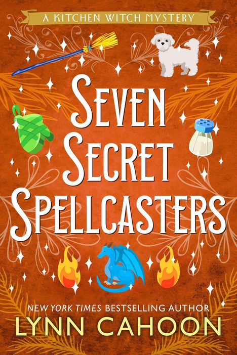 Text: "Seven Secret Spellcasters" und "A Kitchen Witch Mystery". Illustrationen von Besen, Hund, Drache, Salzstreuer und Ofenhandschuh.