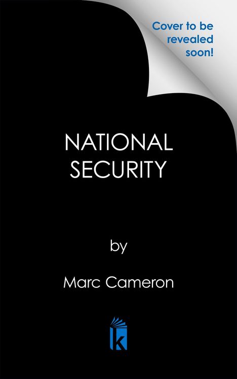 "Cover to be revealed soon!" steht oben rechts. "NATIONAL SECURITY by Marc Cameron" in der Mitte, darunter ein blaues Logo.