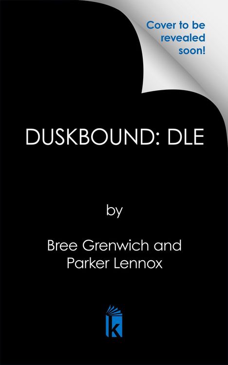 „Cover to be revealed soon! DUSKBOUND: DLE by Bree Grenwich and Parker Lennox“ in Weiß auf schwarzem Hintergrund, kleines blaues Logo.