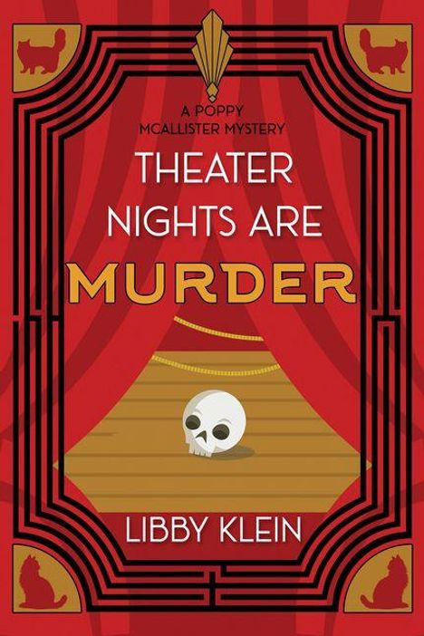 Der Text lautet: "A Poppy McAllister Mystery, Theater Nights Are Murder, Libby Klein." Ein Schädel liegt auf einer Theaterbühne.