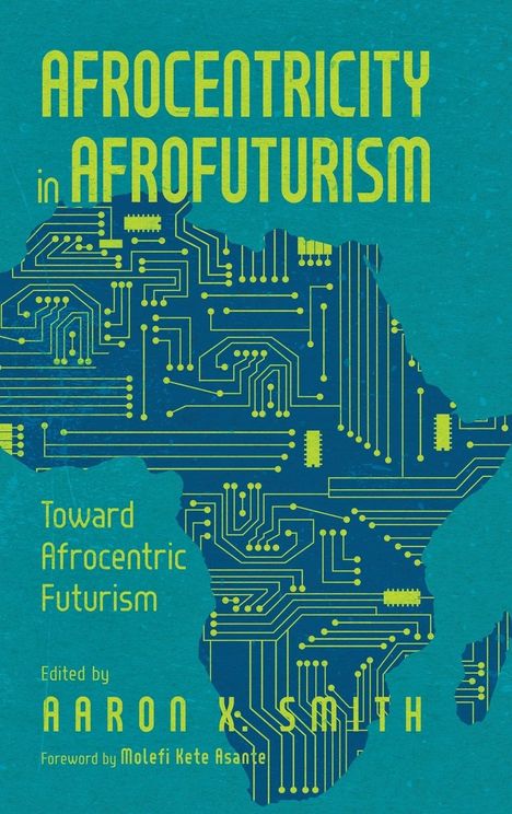 Aaron X Smith: Afrocentricity in Afrofuturism, Buch