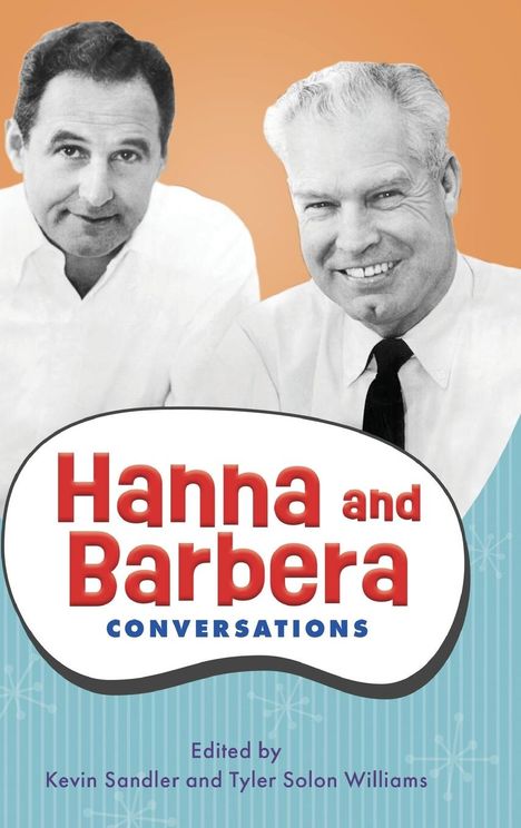 Kevin Sandler: Hanna and Barbera, Buch