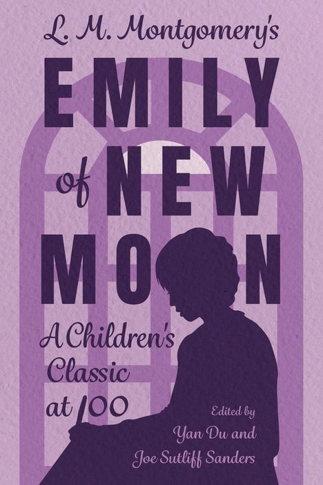 Yan Du: L. M. Montgomery's Emily of New Moon, Buch