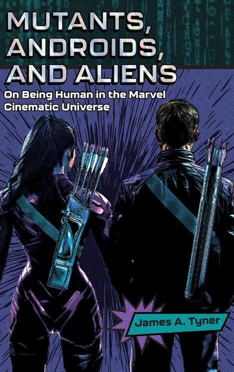 James A. Tyner: Mutants, Androids, and Aliens, Buch