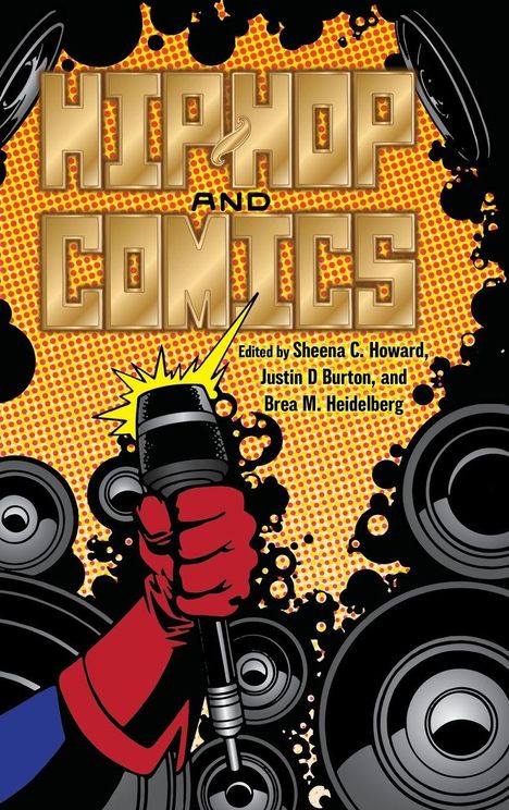 „HIP HOP AND COMICS“ in goldener Schrift, rote Hand hält Mikrofon, umgeben von Lautsprechern und gelbem Hintergrund.