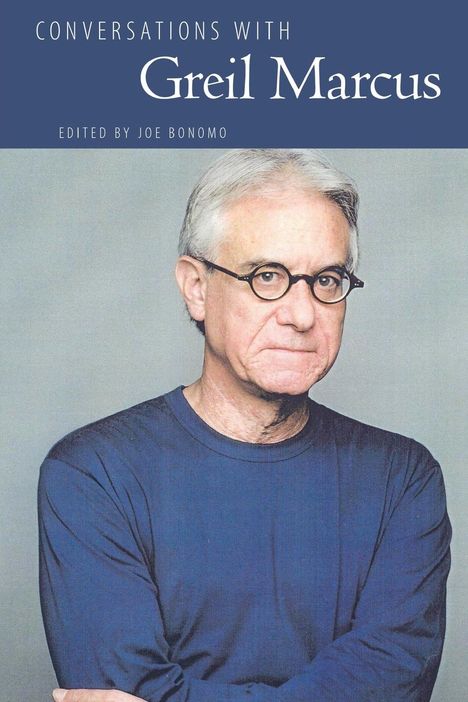 Joe Bonomo: Conversations with Greil Marcus, Buch