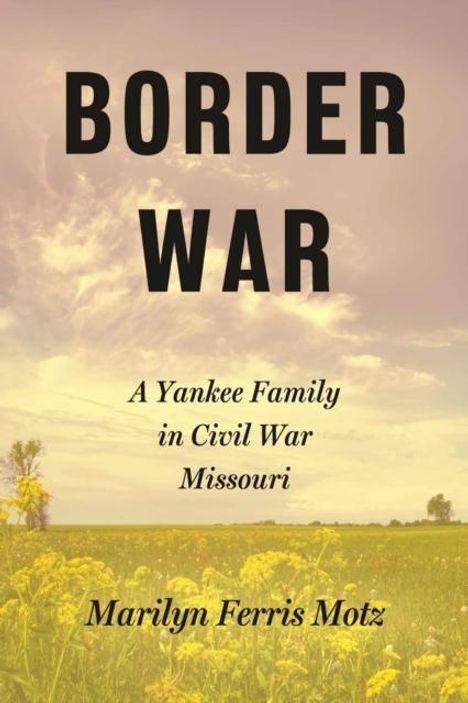Marilyn Ferris Motz: Border War, Buch