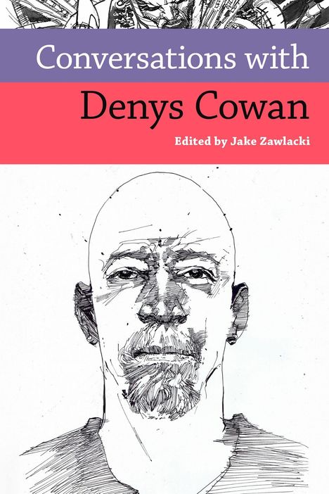 "Conversations with Denys Cowan, Edited by Jake Zawacki." Eine schwarz-weiße Zeichnung eines glatzköpfigen Mannes.