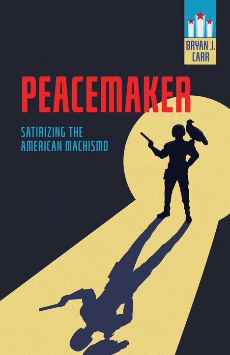 Titel: PEACEMAKER; Untertitel: SATIRIZING THE AMERICAN MACHISMO. Silhouette einer bewaffneten Person im Scheinwerferlicht.