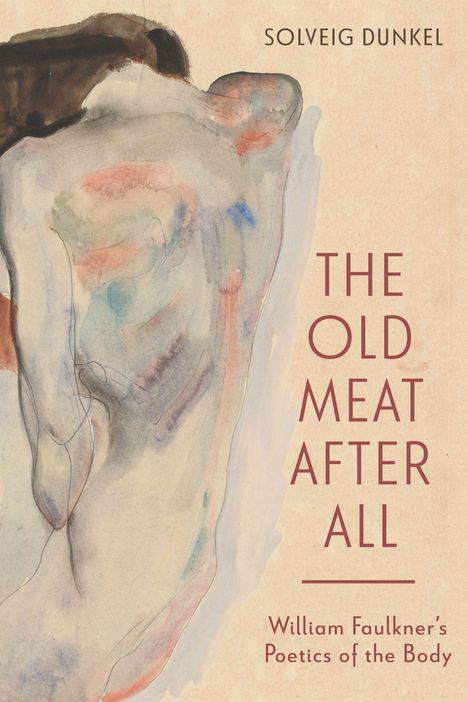 "THE OLD MEAT AFTER ALL" in großer Schrift, darüber "SOLVEIG DUNKEL". Illustration eines Körpers in zarten Aquarellfarben.