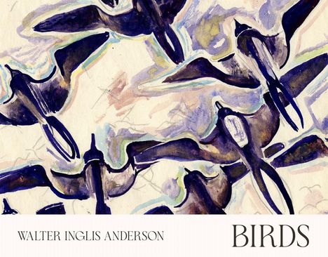 Text: "WALTER INGLIS ANDERSON BIRDS". Illustration zeigt Vögel in dynamischen, geschwungenen Bewegungen.