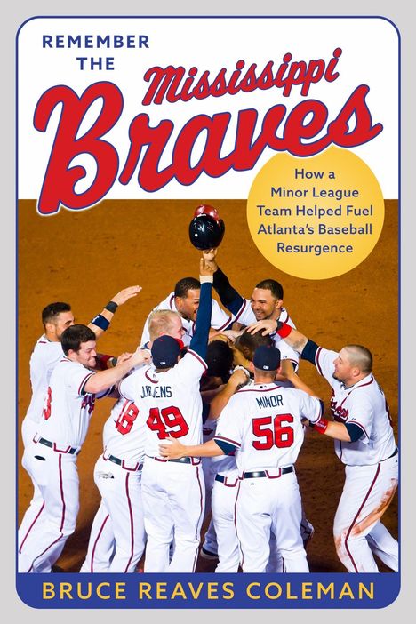"Remember the Mississippi Braves" steht oben. Ein Baseballteam feiert.