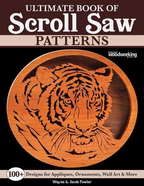 Jacob Fowler: Ultimate Book of Scroll Saw Patterns, Buch