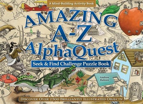 Andrew Ruhren: Amazing A--Z Alphaquest Seek &amp; Find Challenge Puzzle Book, Buch
