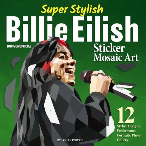 Logan Powell: Super Stylish Billie Eilish Sticker Mosaic Art, Buch