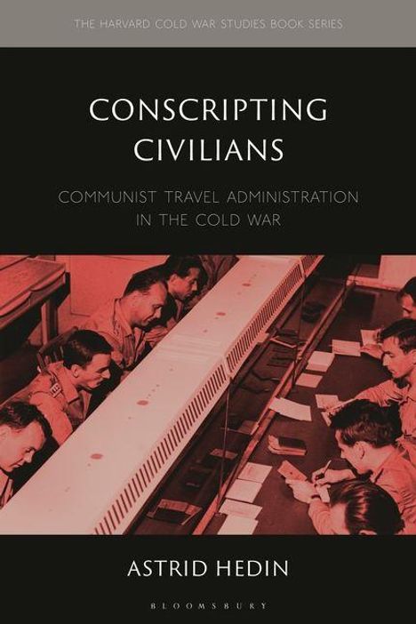 "Conscripting Civilians: Communist Travel Administration in the Cold War" von Astrid Hedin. Soldaten an einem Schalter.