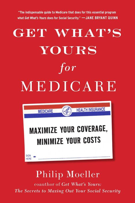 Philip Moeller: Get What's Yours for Medicare, Buch