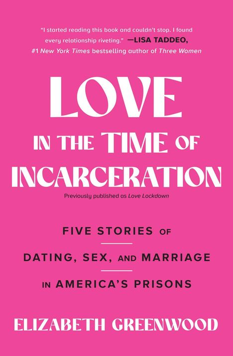 Elizabeth Greenwood: Love in the Time of Incarceration, Buch