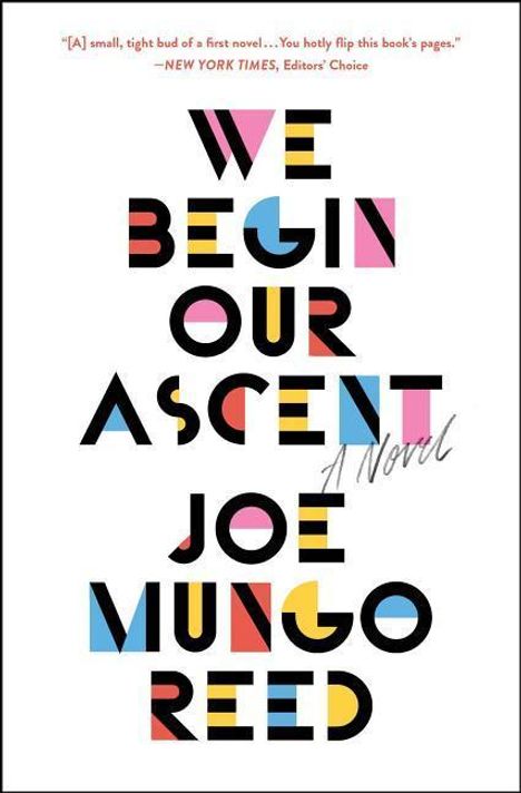 Joe Mungo Reed: We Begin Our Ascent, Buch