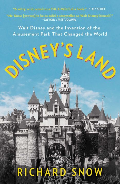 Richard Snow: Disney's Land, Buch