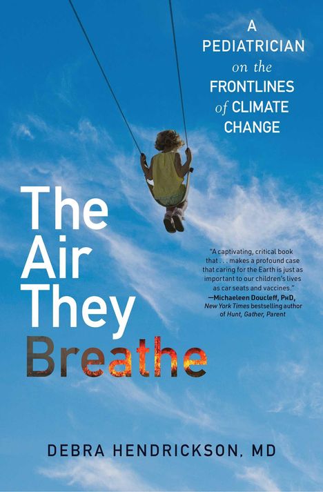 Debra Hendrickson: The Air They Breathe, Buch