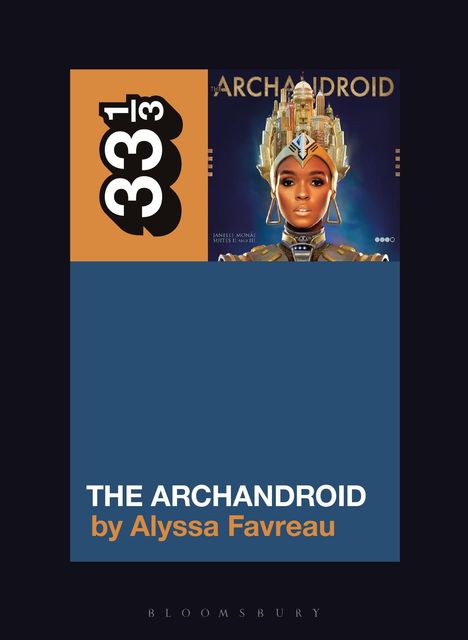 Alyssa Favreau (Independent Scholar): Janelle Monae's The ArchAndroid, Buch