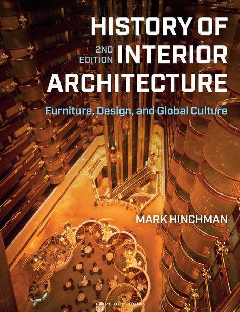 Mark Hinchman: History of Interior Architecture, Buch