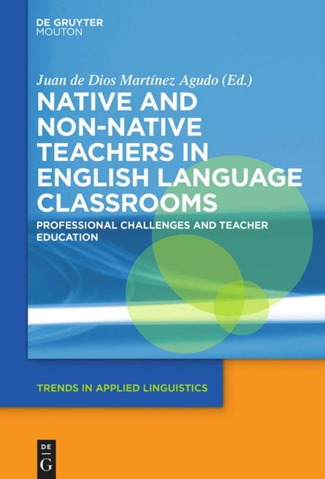 Native and Non-Native Teachers in English Language Classrooms, Buch