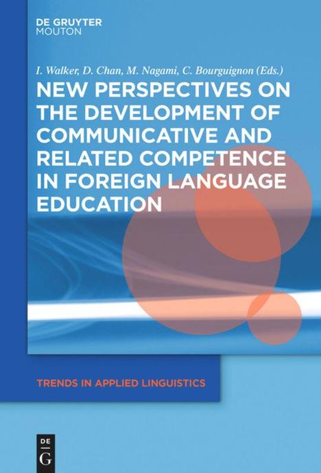 New Perspectives on the Development of Communicative and Related Competence in Foreign Language Education, Buch