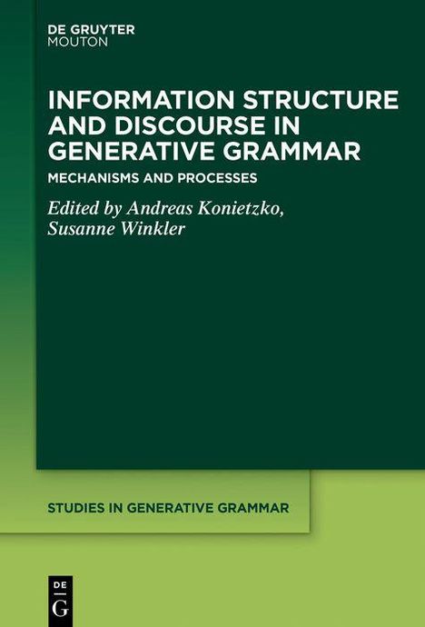 Grünes Buchcover mit dem Titel: "Information Structure and Discourse in Generative Grammar." Links oben das "De Gruyter"-Logo.