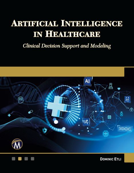 Dominic Etli: Artificial Intelligence in Healthcare, Buch