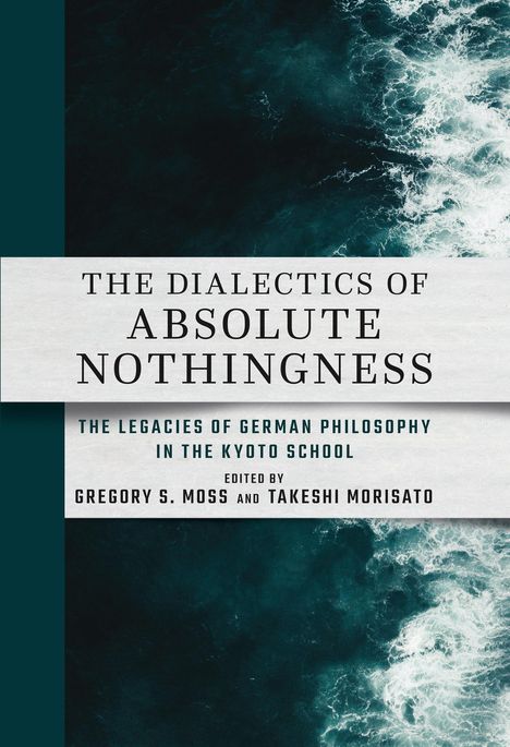 The Dialectics of Absolute Nothingness, Buch