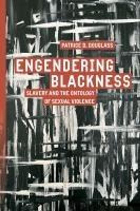 Patrice D Douglass: Engendering Blackness, Buch