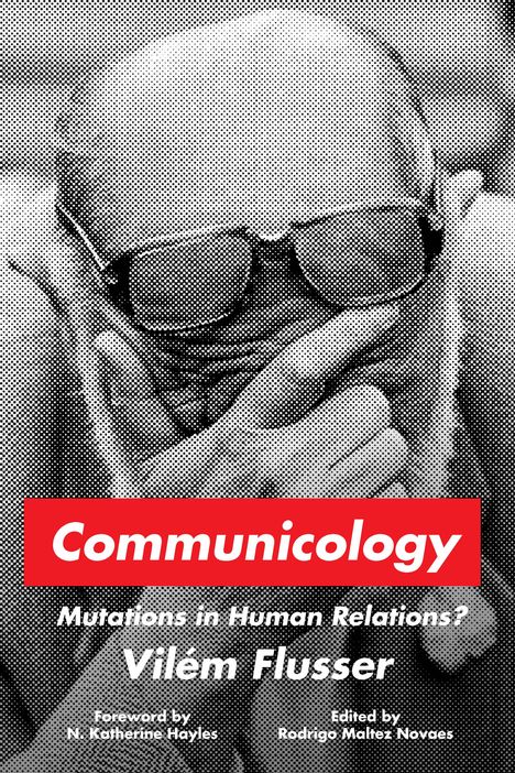 Vilém Flusser: Communicology, Buch